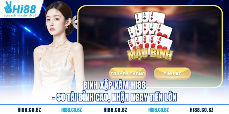 Binh Xập Xám HI88 - So Tài Đỉnh Cao, Nhận Ngay Tiền Lớn