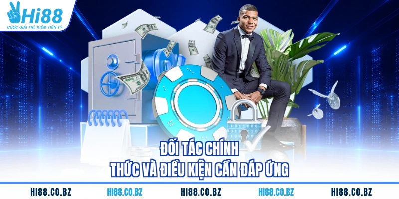 Đối tác chính thức và điều kiện cần đáp ứng