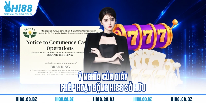Ý nghĩa của giấy phép hoạt động HI88 sở hữu